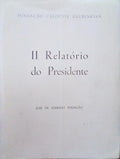 AZEREDO PERDIGÃO. (José de) II RELATÓRIO DO PRESIDENTE.