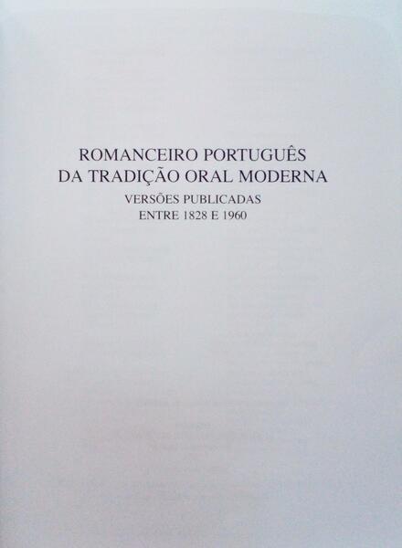 ROMANCEIRO PORTUGUÊS DA TRADIÇÃO ORAL MODERNA. [IV volume]