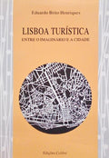 A LISBOA TURÍSTICA ENTRE O IMAGINÁRIO E A CIDADE.