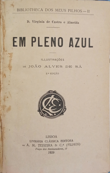 CASTRO E ALMEIDA. (Virgínia de) EM PLENO AZUL.