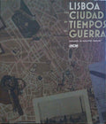LISBOA UNA CIUDAD EN TIEMPOS DE GUERRA.