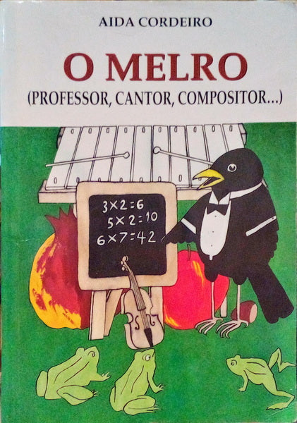 O MELRO (PROFESSOR, CANTOR, COMPOSITOR...).