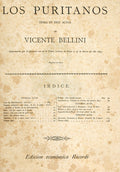 BELLINI. (Vincenzo) e Gioachino Rossini. LOS PURITANOS, ÓPERA EN TRES ACTOS. GUILLERMO TELL, ÓPERA EN CUATRO ACTOS.  [2 OBRAS].