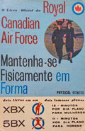 MANTENHA-SE FÍSICAMENTE EM FORMA - LIVRO OFICIAL DE PLANOS E EXERCÍCIOS DA ROYAL CANADIAN AIR FORCE. [ED. 1980]