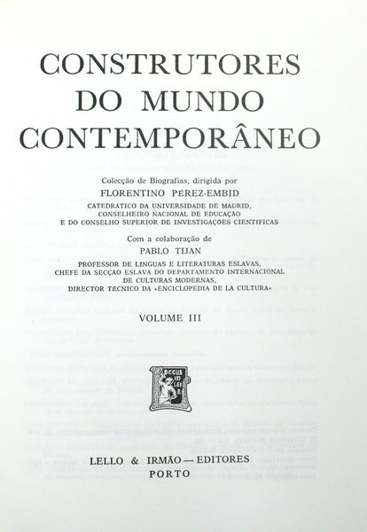 CONSTRUTORES DO MUNDO CONTEMPORÂNEO [4 Vols.].