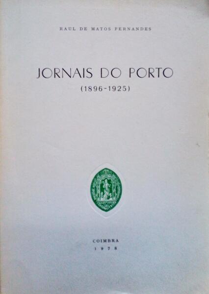 JORNAIS DO PORTO (1896-1925).