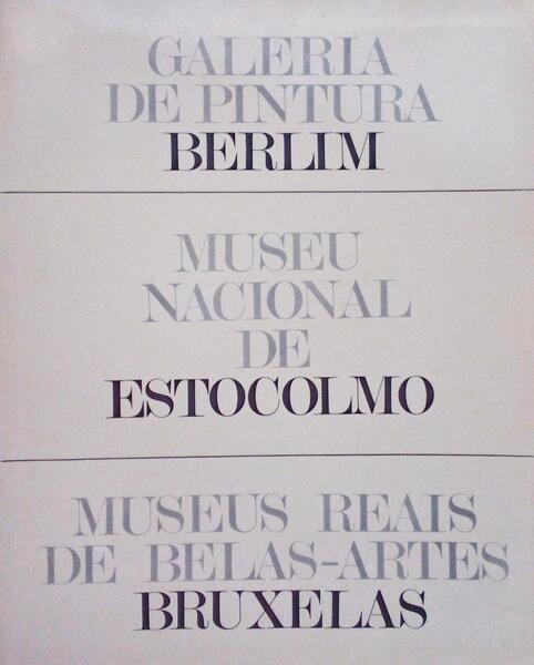 GIBELLI. (Nicolás J.) GALERIA DE PINTURA BERLIM. MUSEU NACIONAL DE ESTOCOLMO. MUSEUS REAIS DE BELAS-ARTES BRUXELAS.