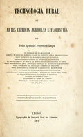 FERREIRA LAPA. (João Inácio) TECHNOLOGIA RURAL OU ARTES CHIMICAS, AGRICOLAS E FLORESTAES.