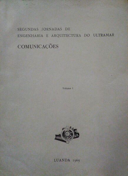SEGUNDAS JORNADAS DE ENGENHARIA E ARQUITECTURA DO ULTRAMAR - COMUNICAÇÕES. [2 VOLS.]