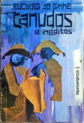 CUNHA. (Euclides da) CANUDOS E INÉDITOS.