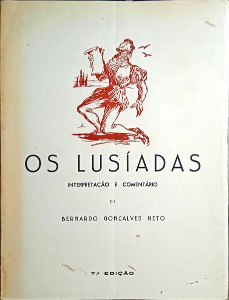 GONÇALVES NETO. (Bernardo) OS LUSÍADAS (EXTRACTOS). [7.ª EDIÇÃO].