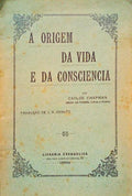 CHAPMAN. (Carlos) A ORIGEM DA VIDA E DA CONSCIÊNCIA.