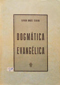 BORGES TEIXEIRA. (Alfredo) DOGMÁTICA EVANGÉLICA.