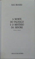 BRANDÃO. (Raúl) A MORTE DO PALHAÇO E O MISTÉRIO DA ÁRVORE.