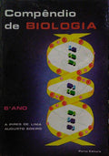 PIRES DE LIMA. (Américo) e Augusto C. G. Soeiro. COMPÊNDIO DE BIOLOGIA PARA O 6.º ANO DO ENSINO LICEAL.