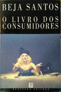BEJA SANTOS. (Mário) O LIVRO DOS CONSUMIDORES.