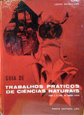 LOPES GONÇALVES. GUIA DE TRABALHOS PRÁTICOS DE CIÊNCIAS NATURAIS. [7º ANO LICEAL].