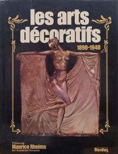 GARNER. (Philippe) ENCYCLOPÉDIE VISUELLE DES ARTS DÉCORATIF 1890-1940.