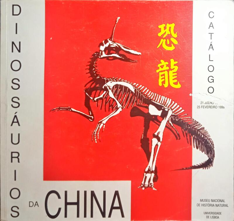 GALOPIM DE CARVALHO. (António Marcos) e outros. DINOSSÁURIOS DA CHINA, CATÁLOGO.