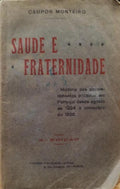 CAMPOS MONTEIRO. (Abílio Adriano de) SAÚDE E FRATERNIDADE. [2ª EDIÇÃO]