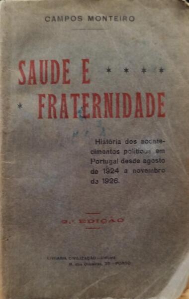 CAMPOS MONTEIRO. (Abílio Adriano de) SAÚDE E FRATERNIDADE. [2ª EDIÇÃO]