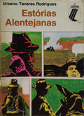 TAVARES ROGRIGUES. (Urbano) ESTÓRIAS ALENTEJANAS.