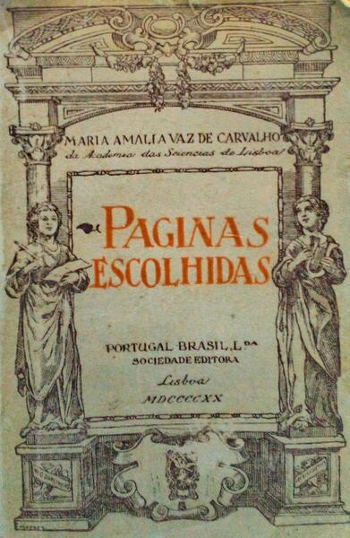 VAZ DE CARVALHO. (Maria Amália) PÁGINAS ESCOLHIDAS.