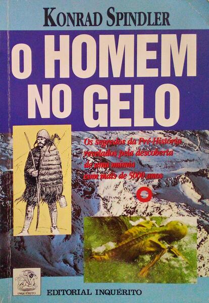 SPINDLER. (Konrad) O HOMEM NO GELO.