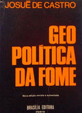 GEOPOLÃ?TICA DA FOME. [2.ª EDIÇÃO]