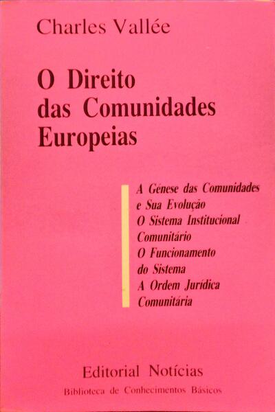 VALLÉE. (Charles) O DIREITO DAS COMUNIDADES EUROPEIAS.