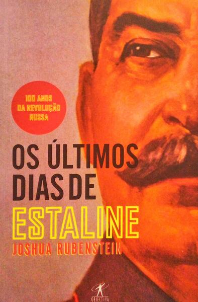 OS ÚLTIMOS DIAS DE ESTALINE. [1.ª EDIÇÃO]