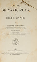 DUBOIS. (Edmond-Paulin) COURS DE NAVIGATION ET D'HYDROGRAPHIE.