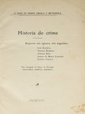 HORTA OSORIO. (António) HISTORIA DO CRIME.