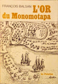 L'OR DU MONOMOTAPA.
