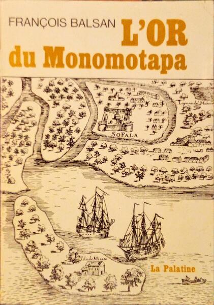 L'OR DU MONOMOTAPA.