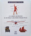 DICIONÁRIO VISUAL, O CORPO HUMANO E OUTRAS GRANDES MÁQUINAS.