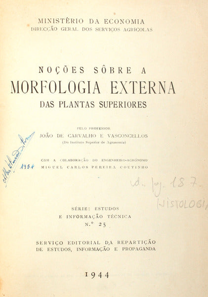 CARVALHO E VASCONCELLOS. (João de) NOÇÕES SÔBRE A MORFOLOGIA EXTERNA DAS PLANTAS SUPERIORES.
