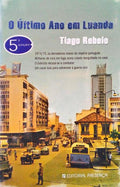 O ÃšLTIMO ANO EM LUANDA.