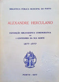 EXPOSIÇÃO BIBLIOGRÁFICA COMEMORATIVA DO I CENTENÁRIO DA SUA MORTE 1877-1977.