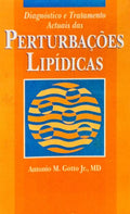 DIAGNÓSTICO E TRATAMENTO ACTUAIS DAS PERTURBAÇÕES LIPÍDICAS.
