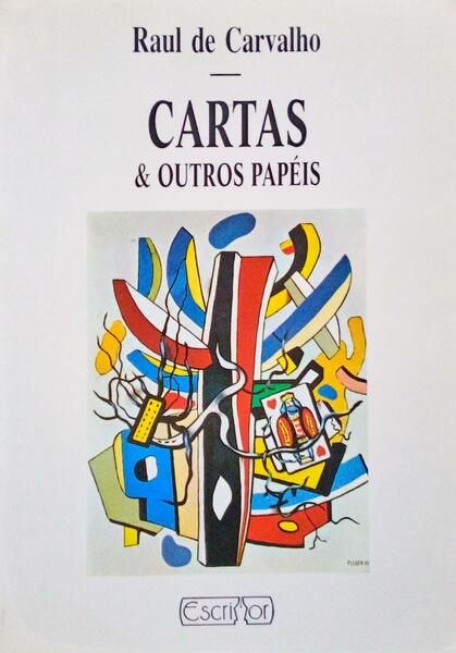 CARVALHO. (Raul de) CARTAS & OUTROS PAPÉIS.