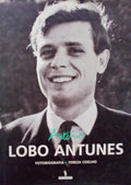 ANTÓNIO LOBO ANTUNES. FOTOBIOGRAFIA.
