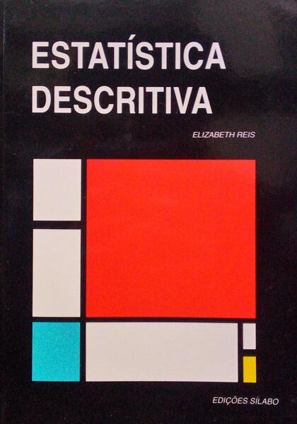 ESTATÍSTICA DESCRITIVA. [6.ª EDIÇÃO]