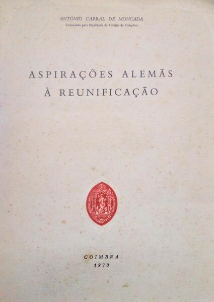 ASPIRAÇÕES ALEMÃS À REUNIFICAÇÃO.