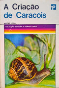 A CRIAÇÃO DE CARACÓIS.