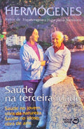 SAÚDE NA TERCEIRA IDADE. [9.ª EDIÇÃO]