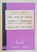 FREI LUÍS DE SOUSA | LENDAS E NARRATIVAS.