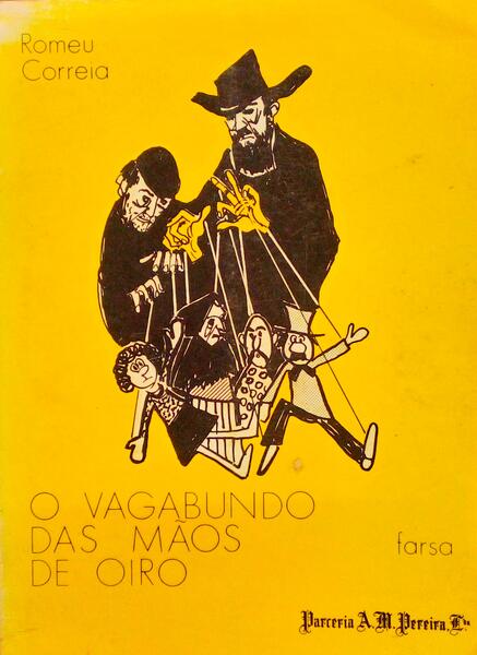 O VAGABUNDO DAS MÃOS DE OIRO. [3.ª EDIÇÃO]