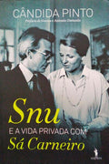 SNU E A VIDA PRIVADA COM SÁ CARNEIRO. [1.ª EDIÇÃO]
