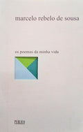 OS POEMAS DA MINHA VIDA. [1.ª EDIÇÃO]